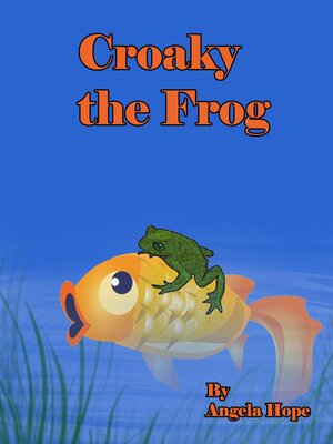 cover image of Croaky the Frog